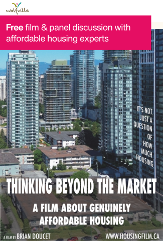 An event poster with high rise apartment buildings as the background, with text states the name of the event, "Thinking Beyond the Market, A Film About Genuinely Affordable Housing". 