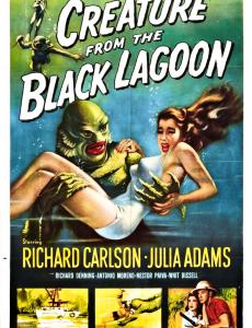 Blue and green poster reads: Creature from the Black Lagoon. Starring Richard Carlson, Julia Adams. Ricard Denning, Antonio Moreno, Nestor Paiva, Whit Bissell. Directed by Jack Arnold. Screenplay by Harry Essex and Arthur Ross. Produced by William Alland. A universal international picture. A picture of a cartoon green reptile monster holding a frightened person is displayed in the middle of the poster. 