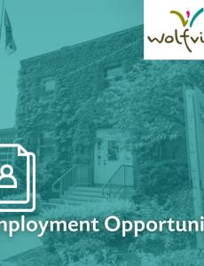 Employment Opportunity! Town Hall in the background. Town of Wolfville logo in the corner.